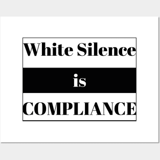 White Silence is Compliance Posters and Art